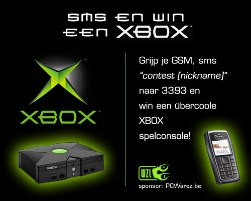 SMS "contest [nickname]" naar 3393 en win   een XBox!